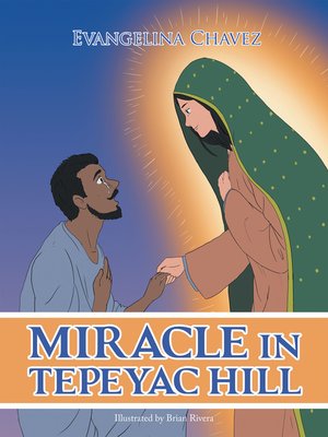 cover image of Miracle in Tepeyac Hill